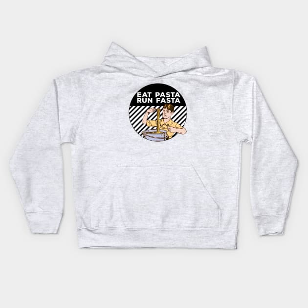 Eat Pasta Run Fasta Kids Hoodie by Marccelus